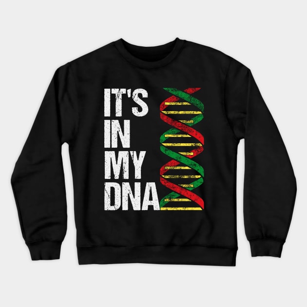 It's In My DNA. African Heritage. Black Pride, Proud Roots Crewneck Sweatshirt by HalfCat